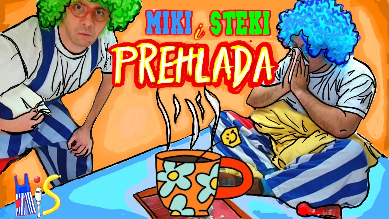 Prehlada - Klovnovi Miki i Steki