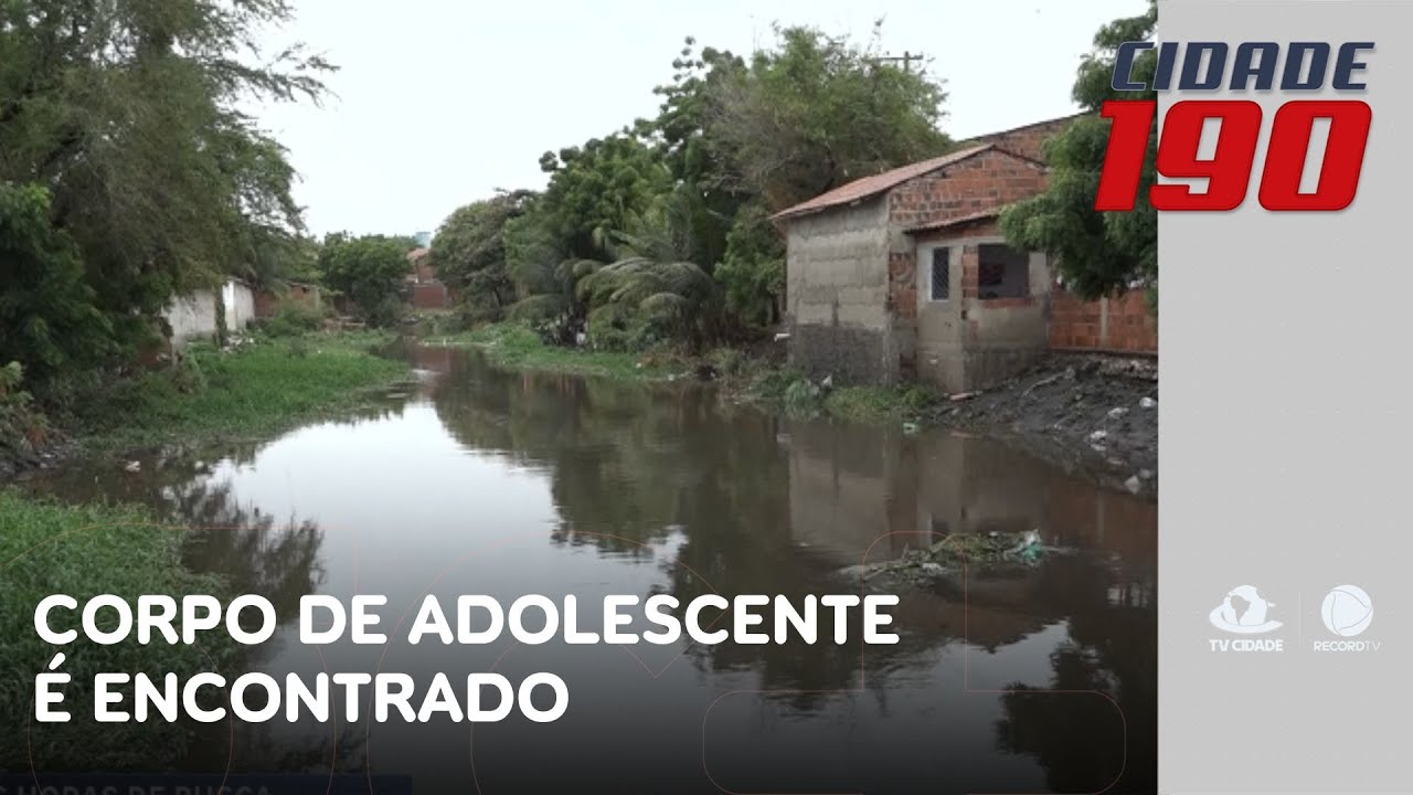 Corpo de adolescente arrastado por correnteza durante chuva é encontrado | Cidade 190