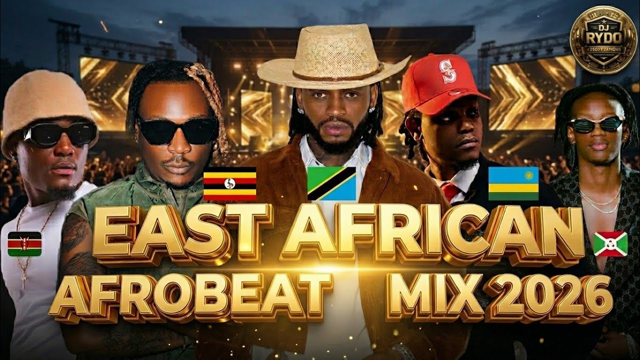 Best East African Afrobeat Mix 2026 🔥 | Nonstop Party Vibes | DJ RYDO