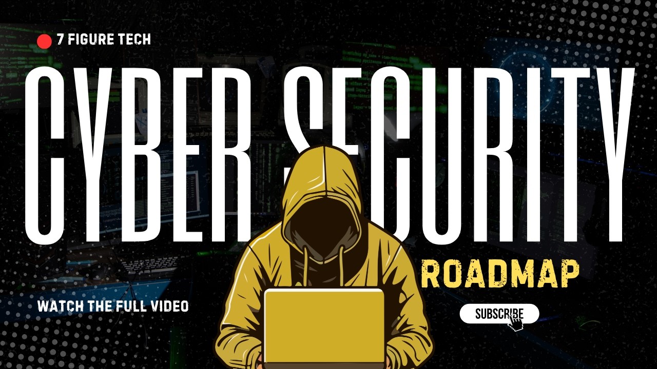 Cybersecurity Roadmap for Beginners #7FigureTech #Cybersecurity
