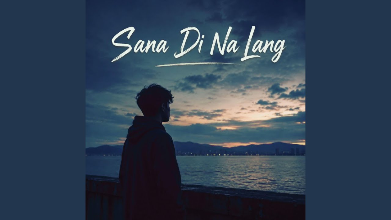 Sana Di Na Lang