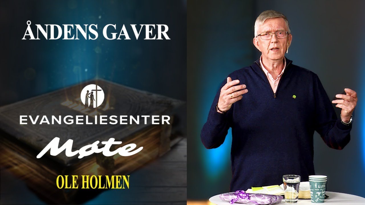 EVANGELIESENTER M&Oslash;TE - Ole Holmen