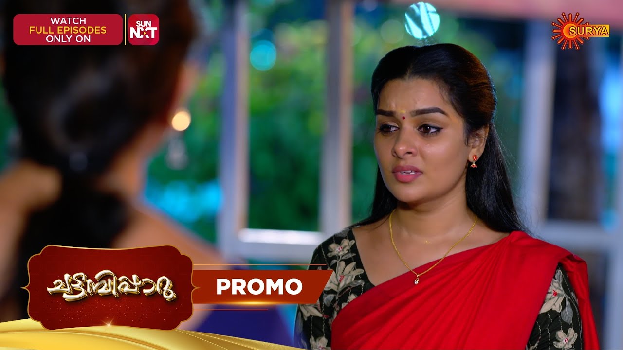Chattambiparu- Promo | 07 Feb 2026 | Malayalam Serial | Surya TV