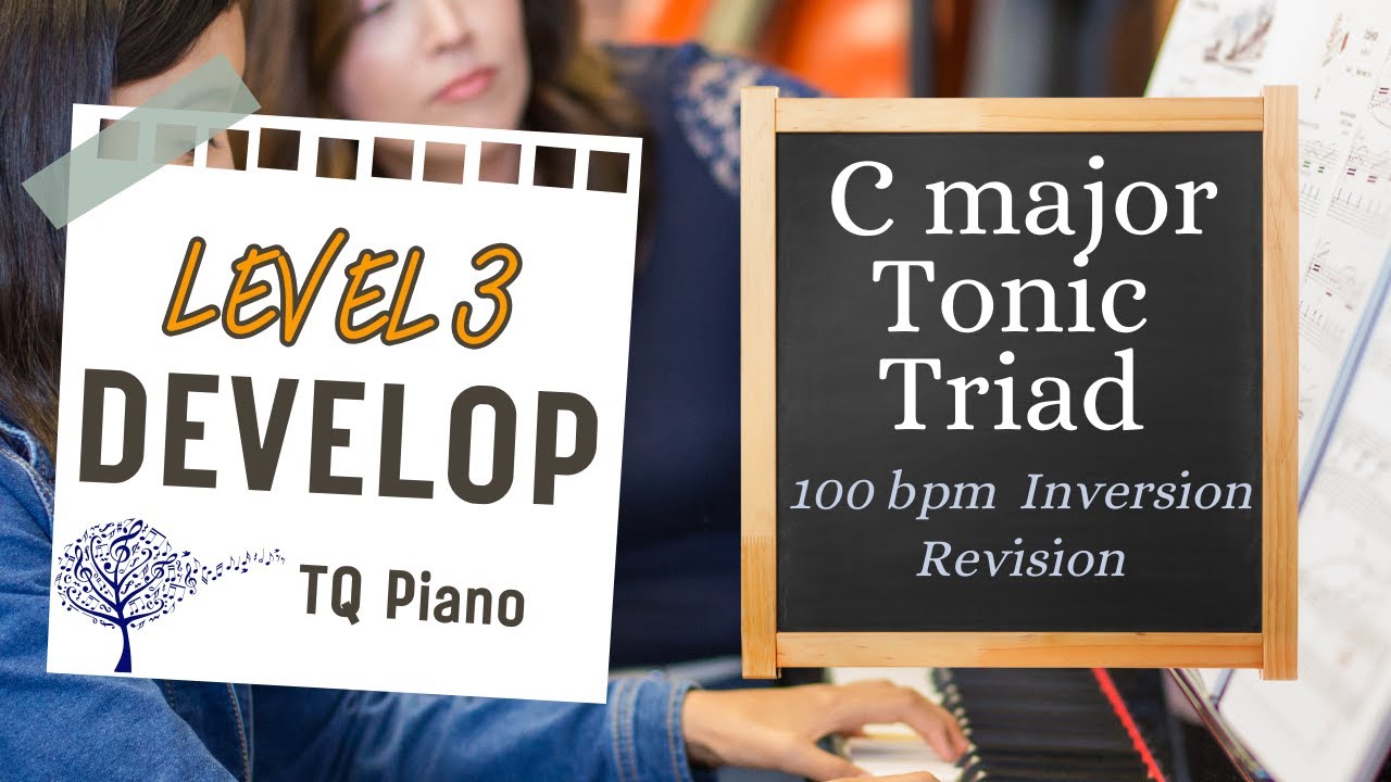C major Tonic Triad Ia, Ib, Ic - 100bpm. Level 3 Develop. TQ Piano