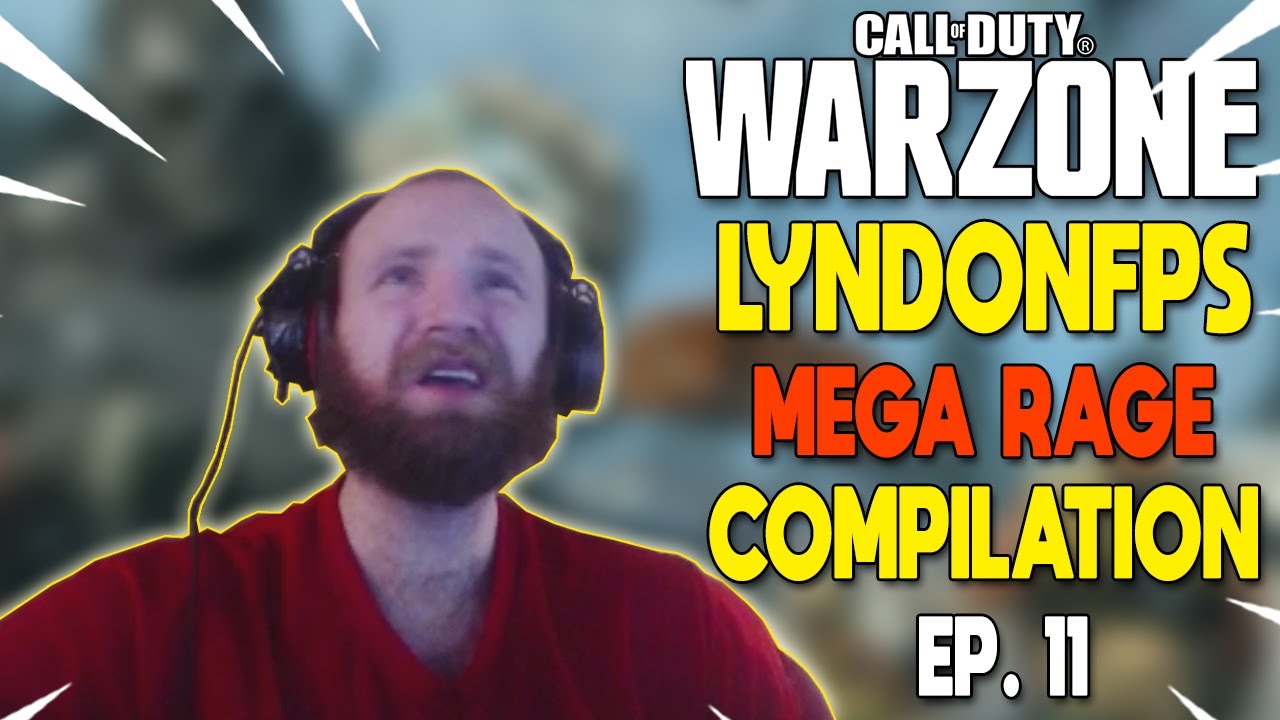 LYNDONFPS MODERN WARFARE WARZONE MEGA RAGE COMPILATION #11