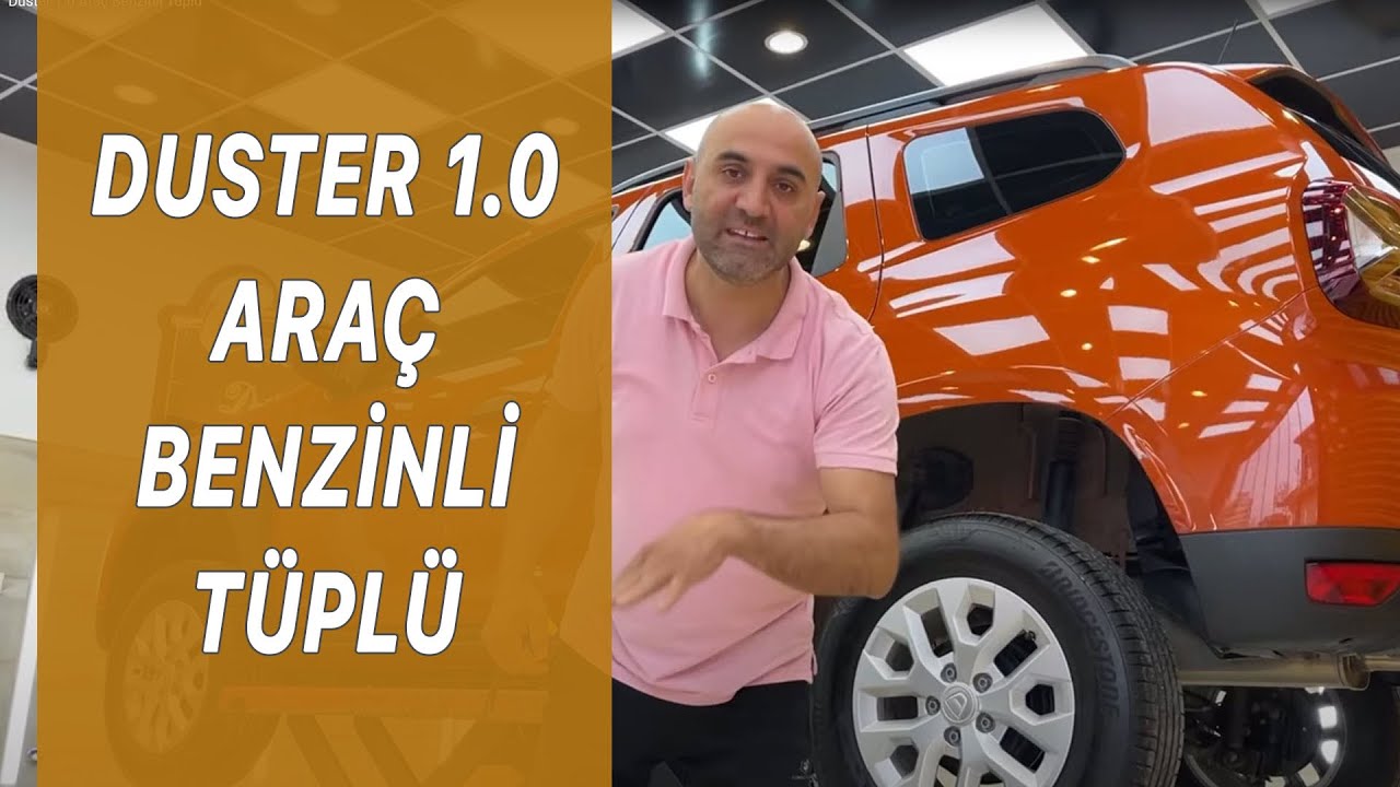 Duster 1.0 Araç Benzinli Tüplü