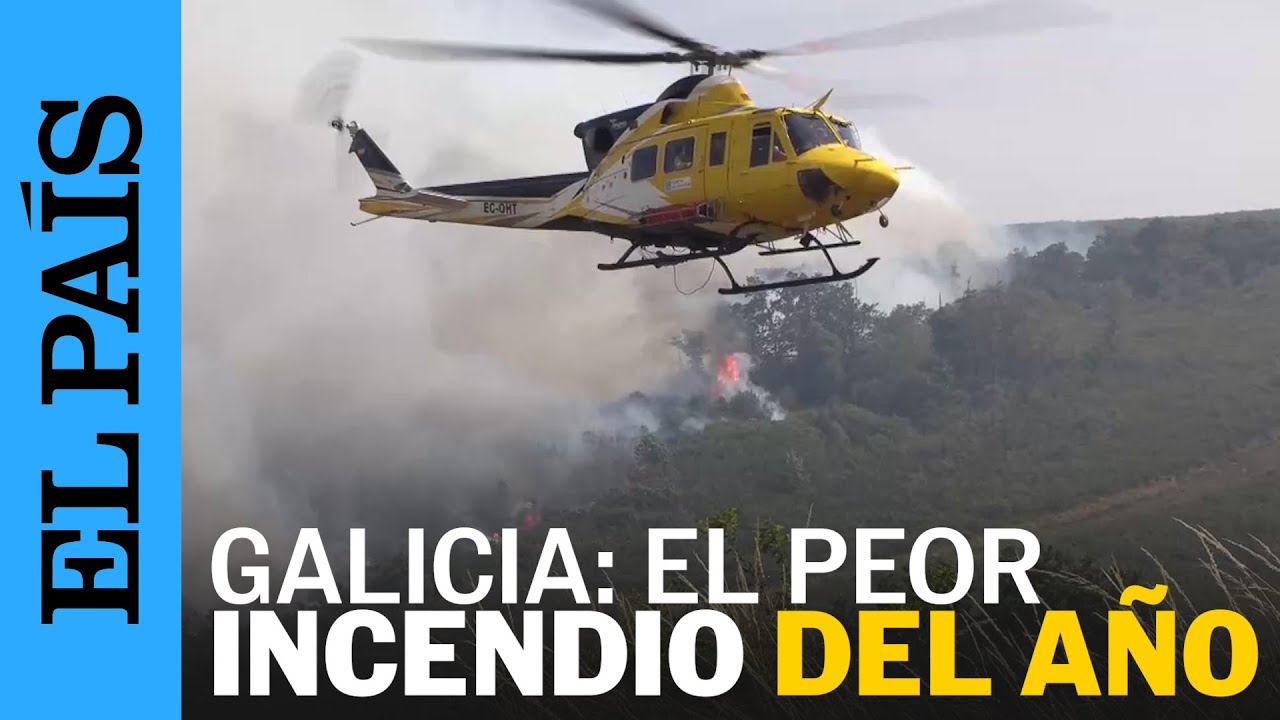 OURENSE | Imágenes del peor INCENDIO del año en GALICIA | EL PAÍS