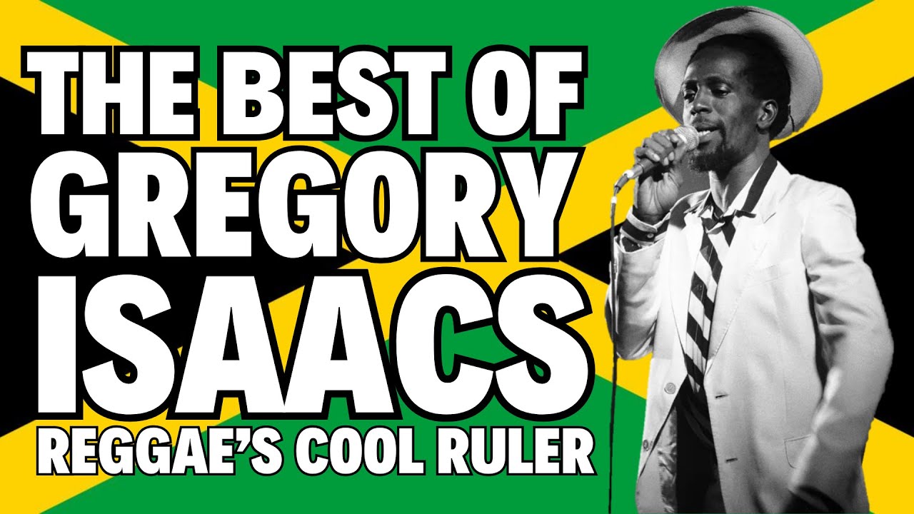 🔥🇯🇲  The Best of Gregory Isaacs | Reggae's Cool Ruler|  🇯🇲 🔥