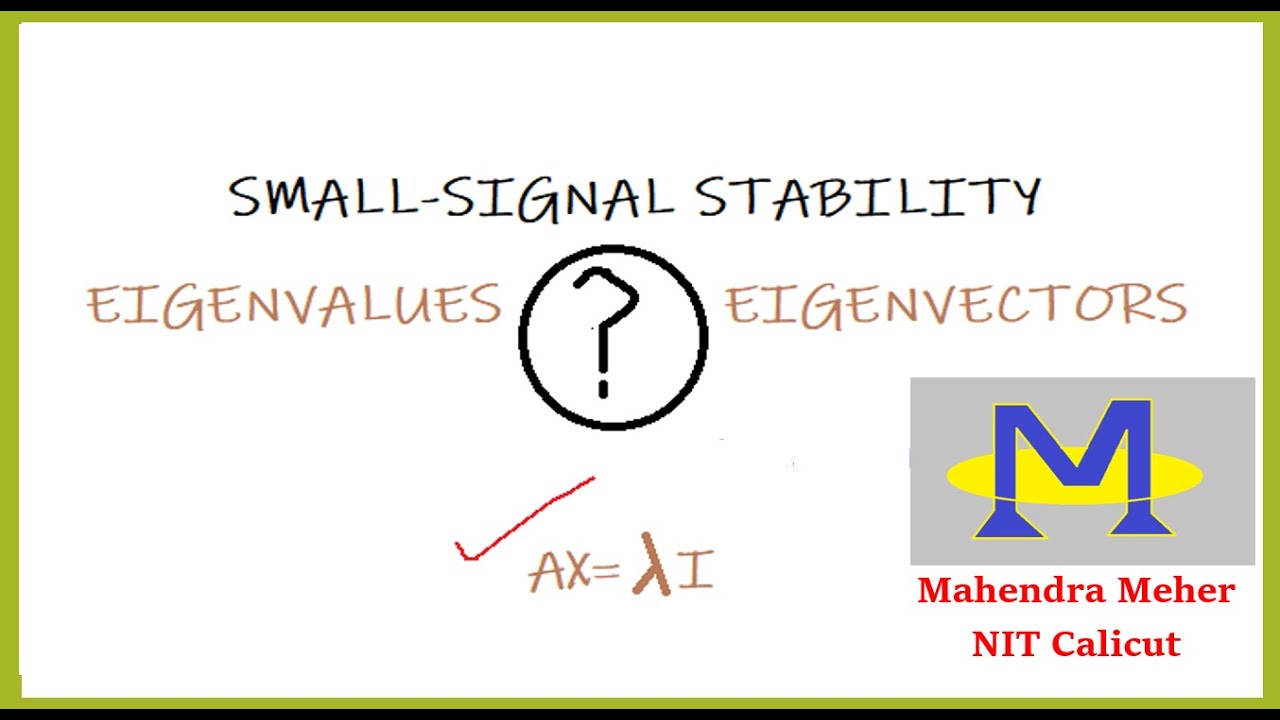 Small-Signal Stability analysis using Eigenvalues and Eigenvectors || Mahendra Meher