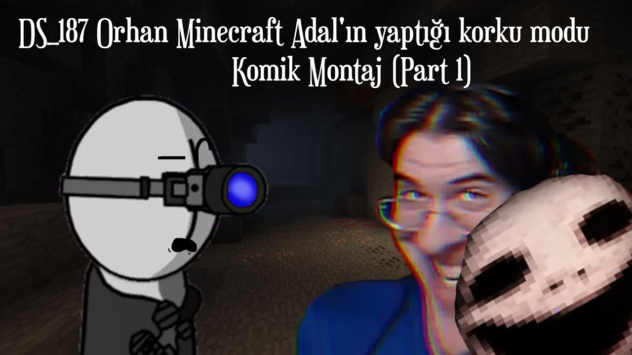 DS_187 Orhan Minecraft Cosmic Horror (Adal'ın Yaptığı Minecraft Modu) Komik Montaj Part 1 @DS_187