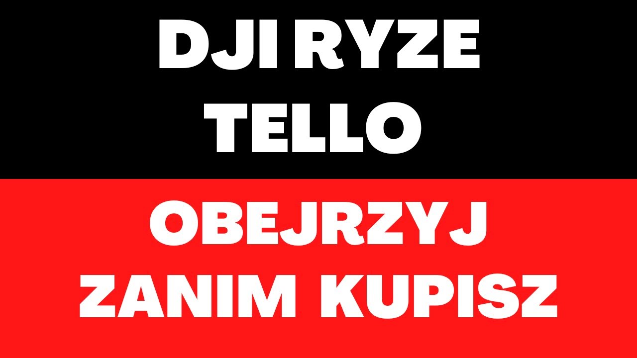 DJI Ryze Tello Dron - cena, opinie, wirniki, zasięg, prędkość, sterowanie