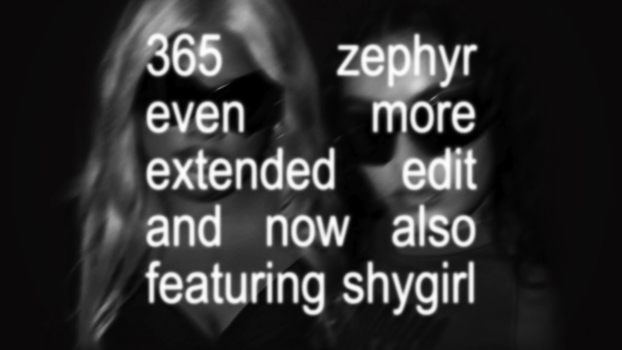 Charli XCX - 365 featuring Shygirl (Zephyr Even More Extended Edit)