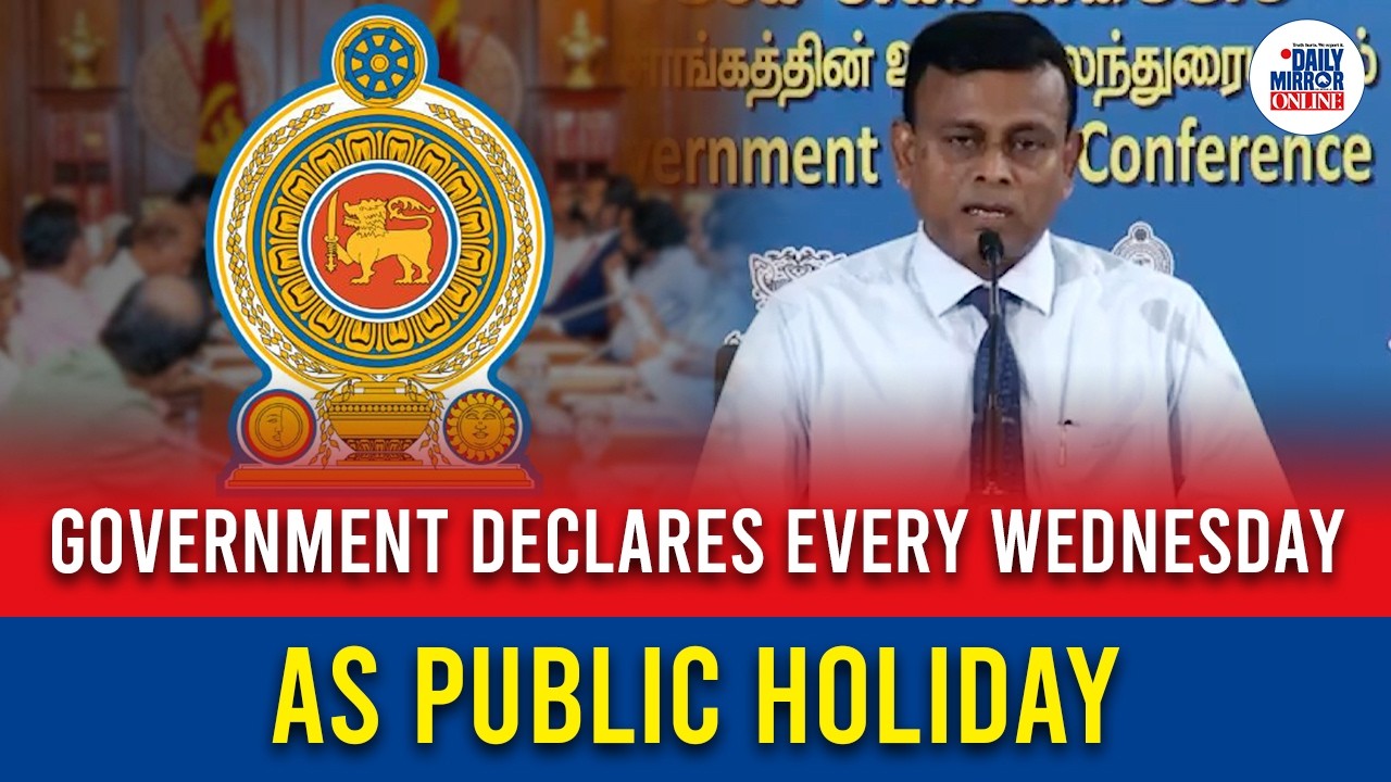 Government declares every Wednesday as public holiday