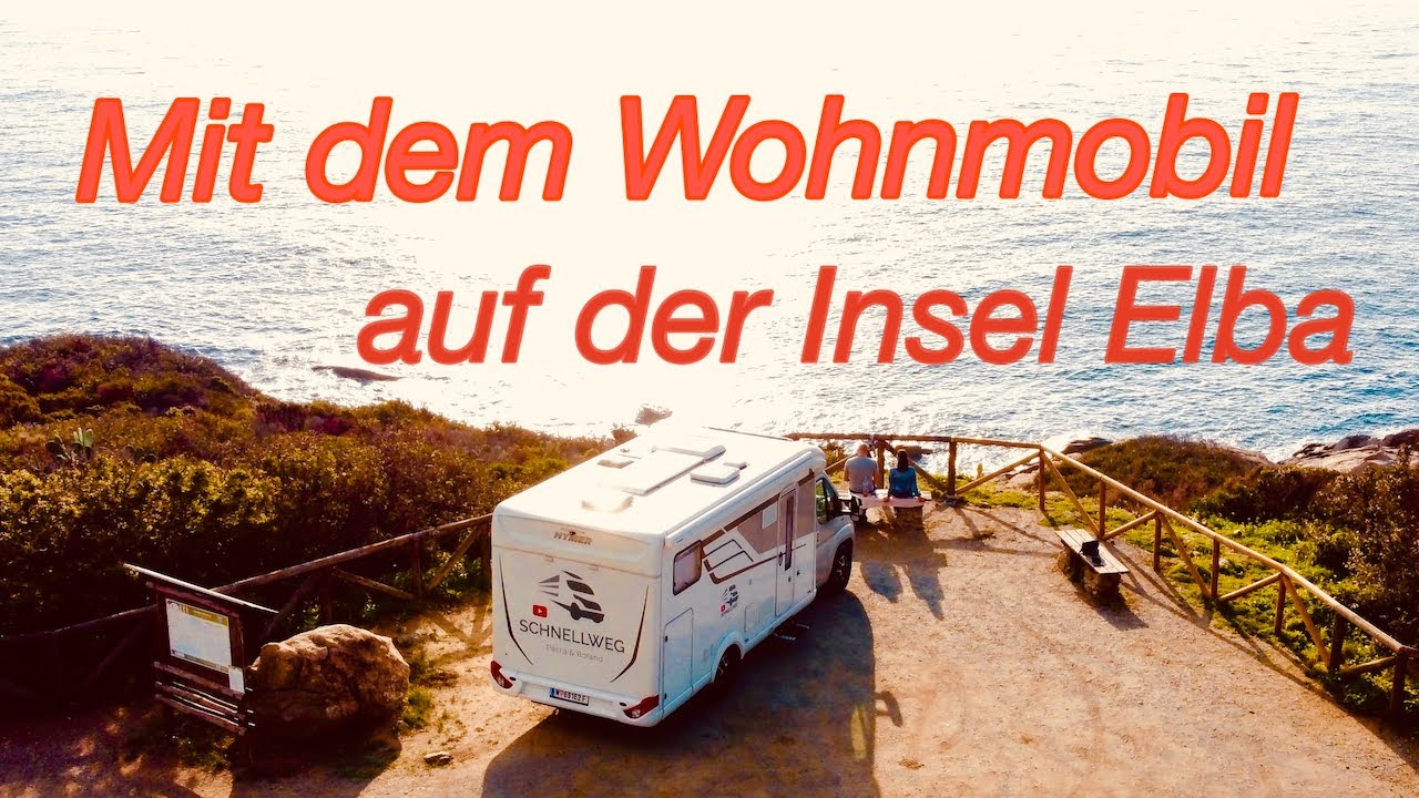 Mit dem Wohnmobil auf der Insel Elba