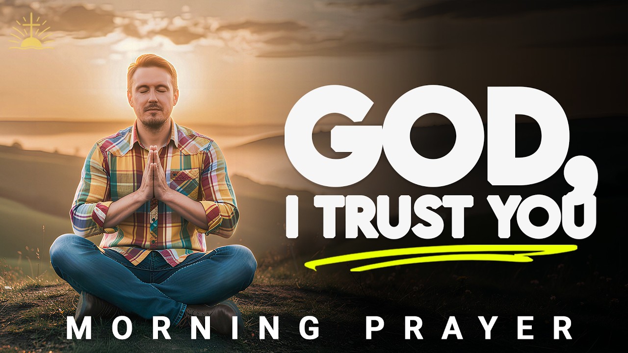 Lord, Help Me Surrender to Your Plan Today | Morning Prayer