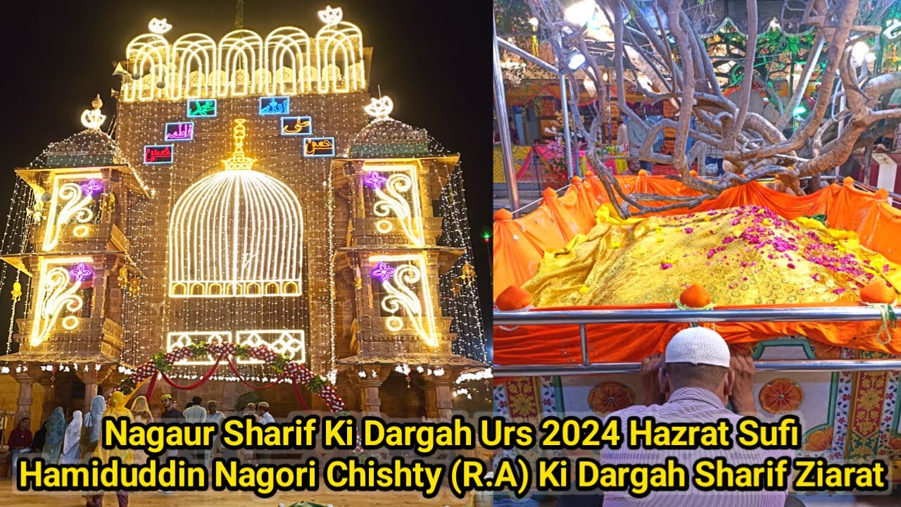 Nagaur Sharif Ki Dargah Urs 2024 Hazrat Sufi Hamiduddin Nagori Chishty (R.A) Ki Dargah Sharif Ziarat