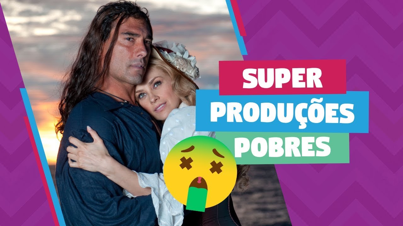 Super produções pobres!