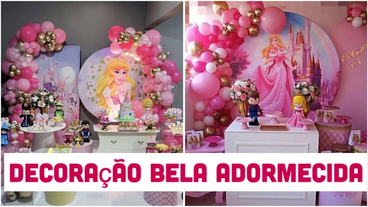 FESTA BELA ADORMECIDA/ANIVERSÁRIO DA BELA ADORMECIDA/DECORAÇÃO DA BELA ADORMECIDA