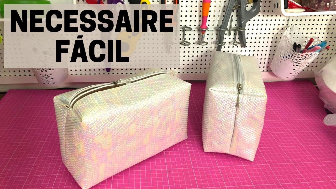 Como fazer NECESSAIRE MUITO FÁCIL - 11 MINUTOS - Passo a Passo