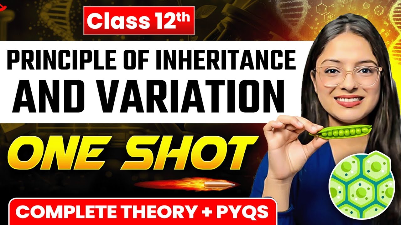 Principles of Inheritance and Variation Class 12 One Shot 🔥 | Biology Chapter 4 | Ekta Soni