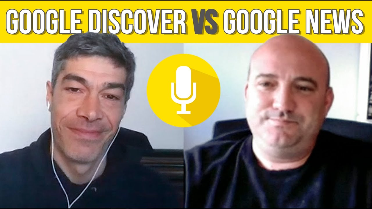 Reporting Google Discover & Google News - ENTREVISTA SEO