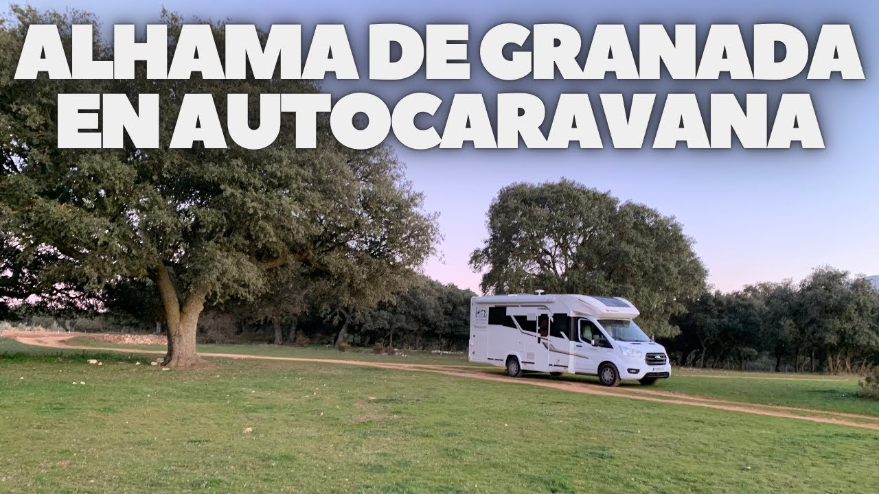 ALHAMA DE GRANADA EN AUTOCARAVANA