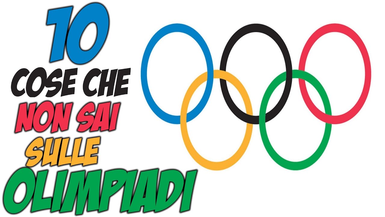 10 COSE CHE NON SAI SULLE OLIMPIADI