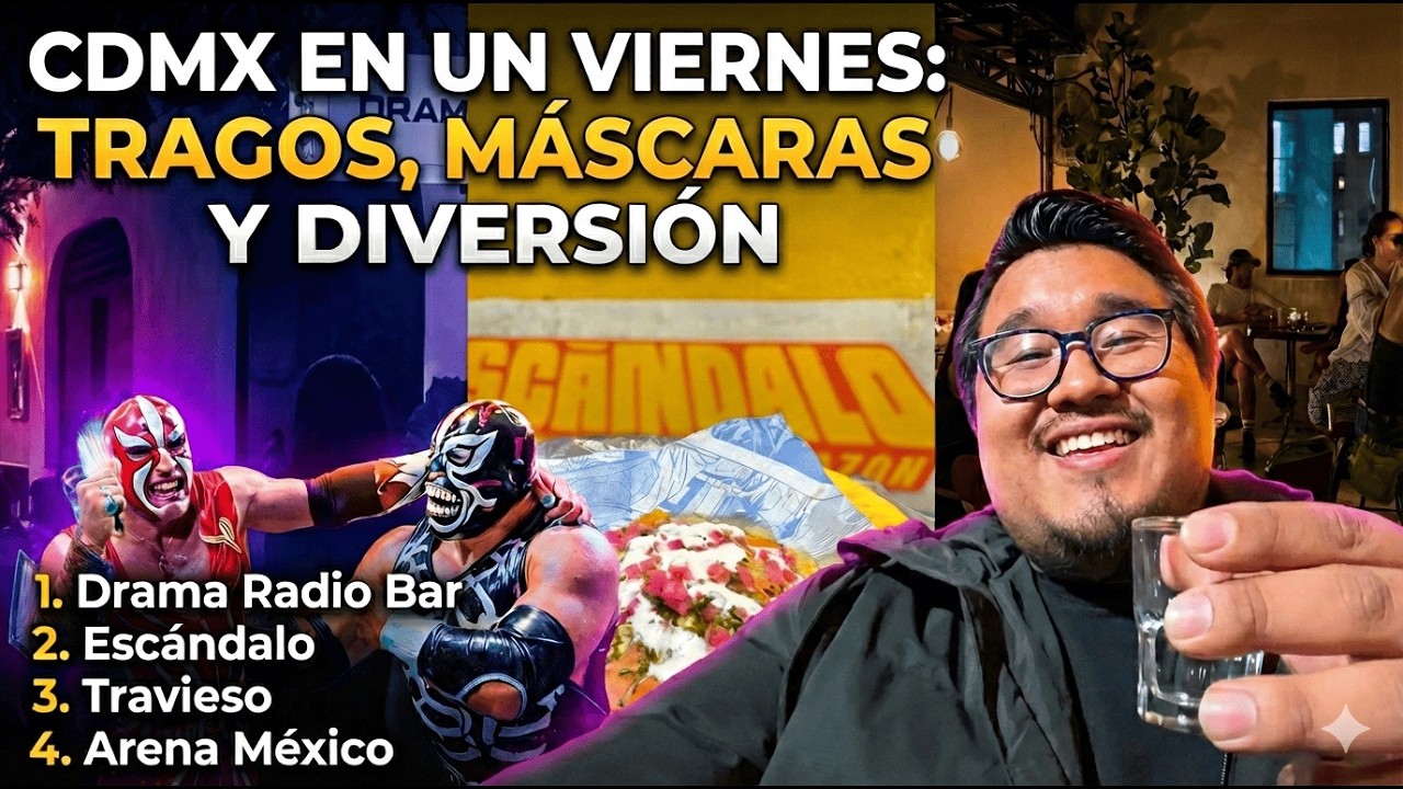 ¿QUE HACER EN CDMX UN VIERNES POR LA NOCHE? Bar Hopping + Lucha Libre 