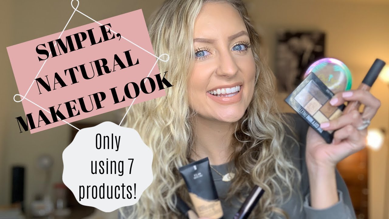 SIMPLE, NATURAL, EASY MAKEUP LOOK//ONLY USING 7 PRODUCTS!!