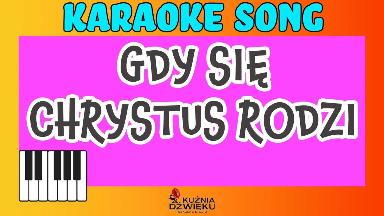 Gdy sie Chrystus rodzi - karaoke z linią melodyczną