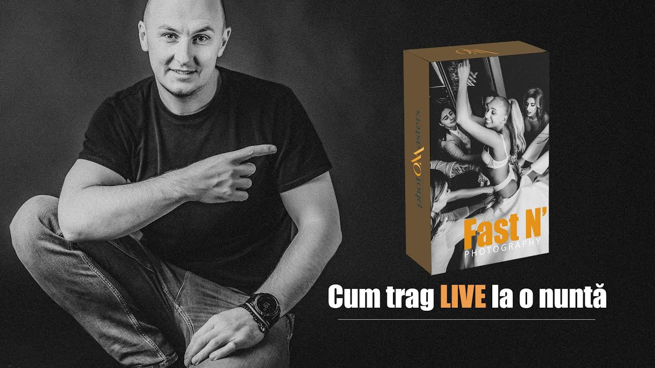Cum tragi LIVE la o nuntă - Workshop Fotografie de Nuntă -  Fast N' Photography