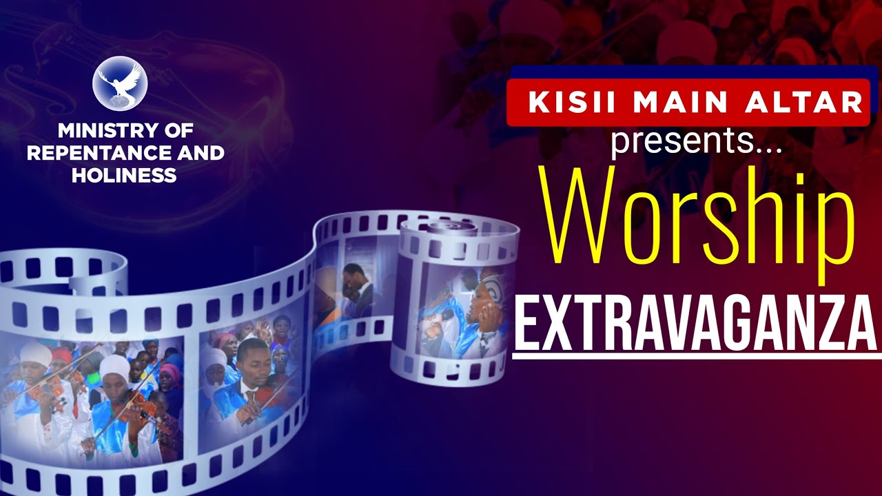 KISII MAIN ALTAR WORSHIP EXTRAVAGANZA| 15th  JUNE 2025