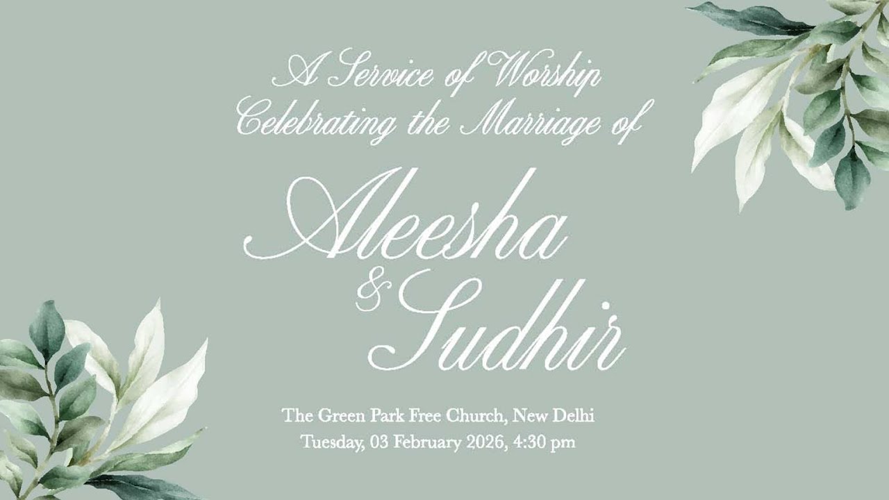 Wedding Ceremony of Aleesha & Sudhir on 3rd February 2026 4: 30 pm onwards @ New Delhi