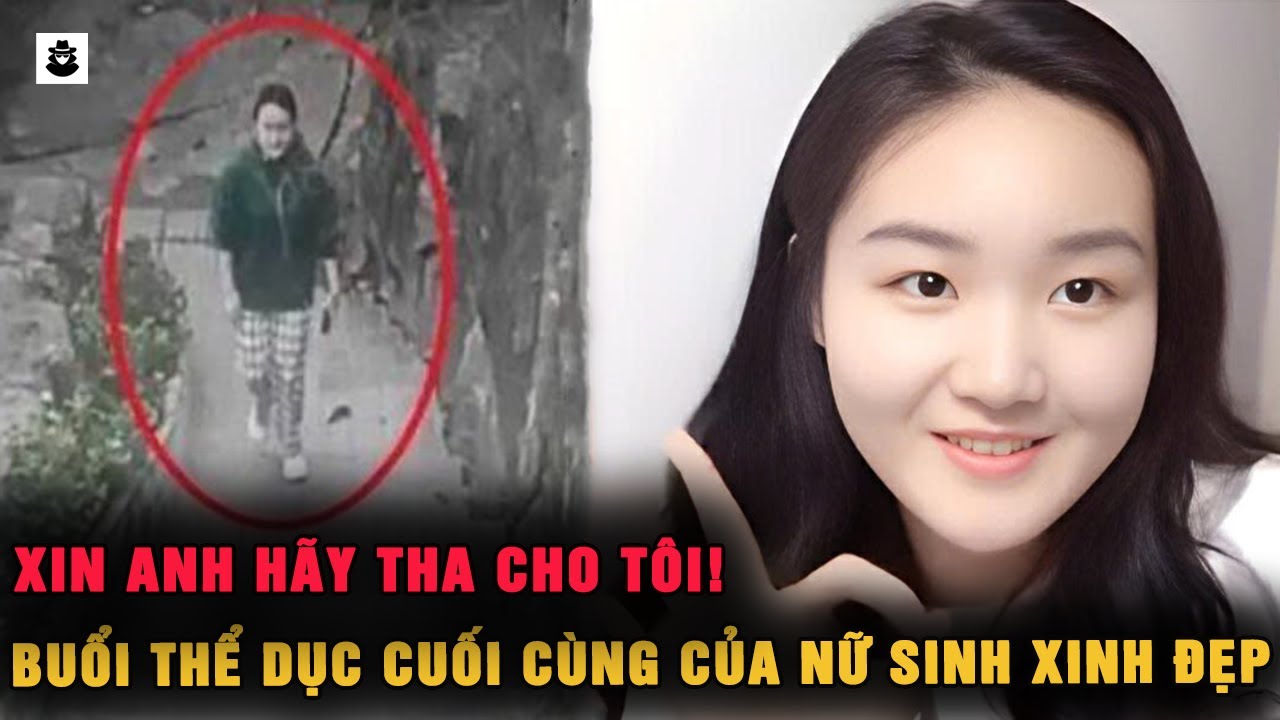 Buổi Thể Dục Định Mệnh Của Thiếu Nữ Xinh Đẹp | SIÊU KỲ ÁN