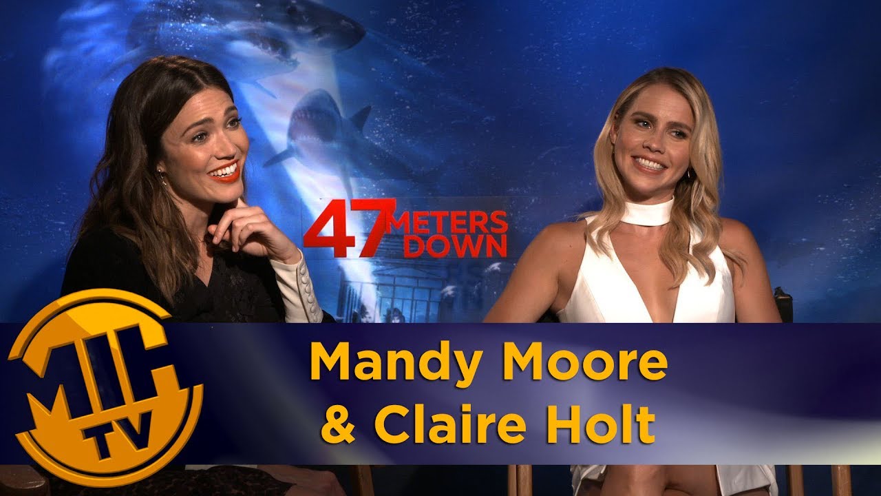 Mandy Moore & Claire Holt 47 Meters Down Interview