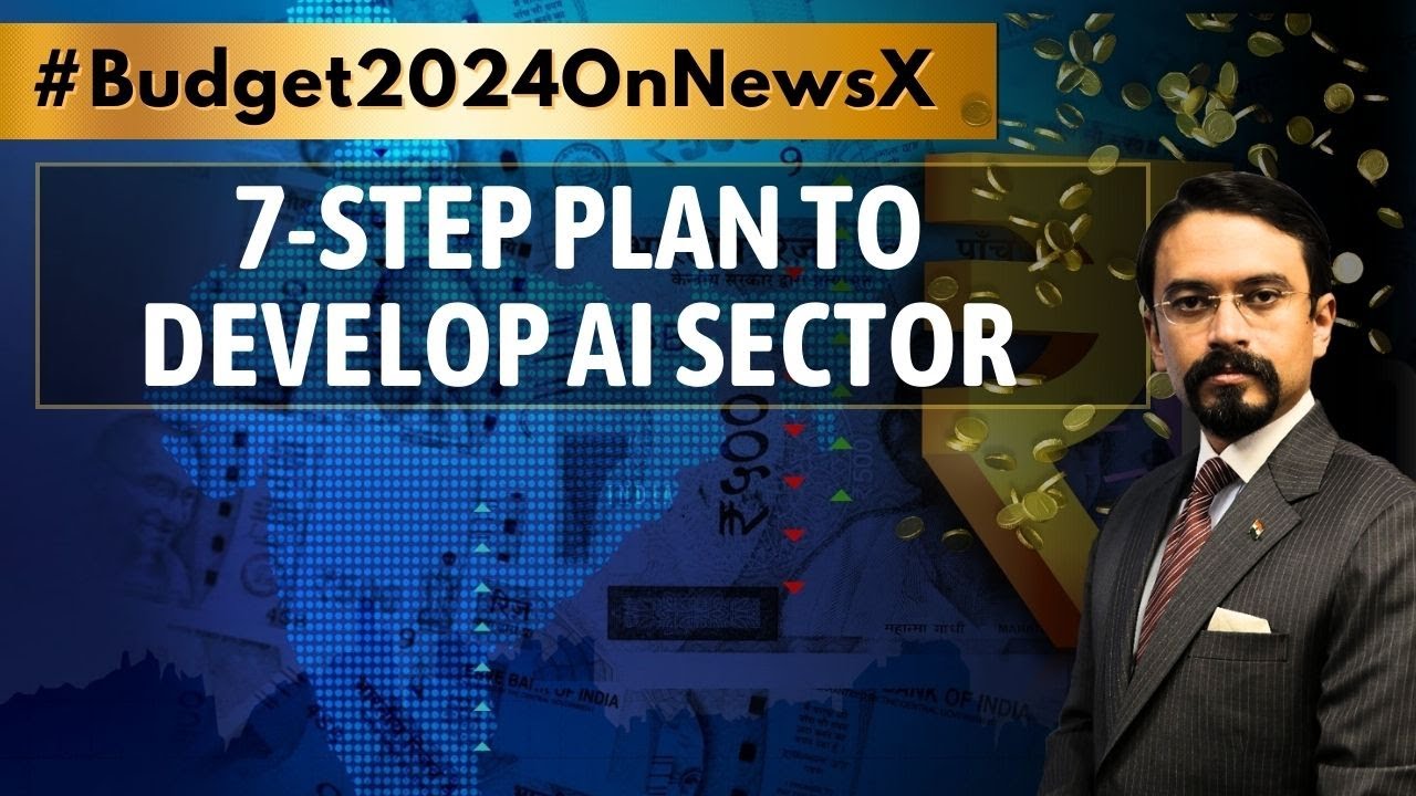 7-Step Plan To Develop AI Sector | With Rishabh Gulati | Budget 2024 Expectations | NewsX