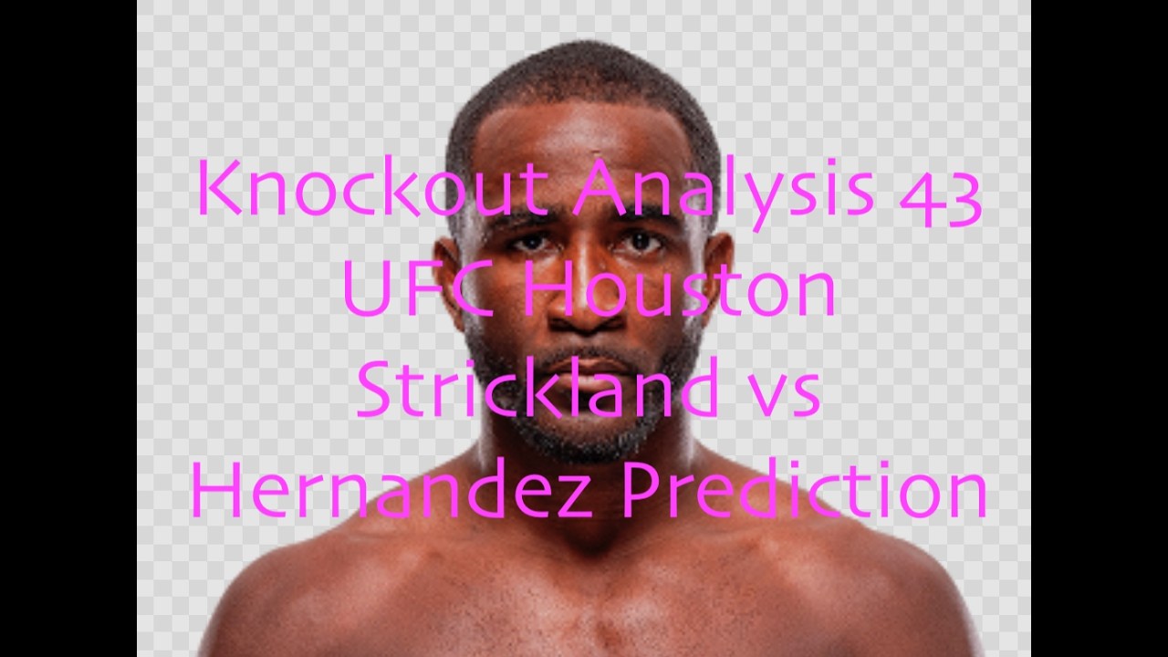 43 | UFC Houston Strickland vs Hernandez Full Card Predictions #ufchouston