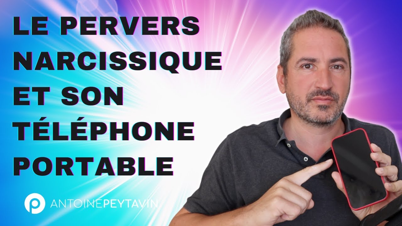 Le Pervers Narcissique et son téléphone portable
