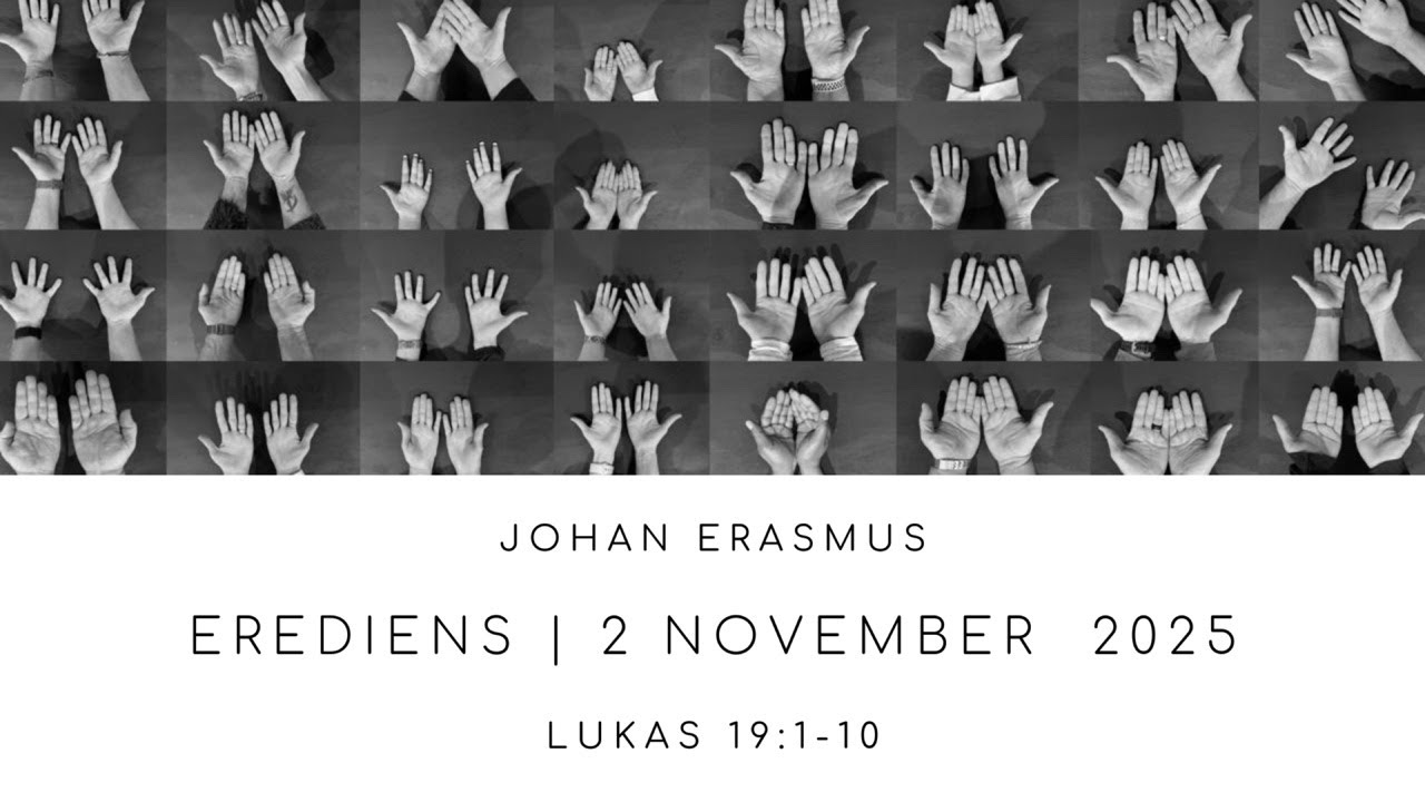 2 November 2025 | Lukas 19:1-10 | Johan Erasmus