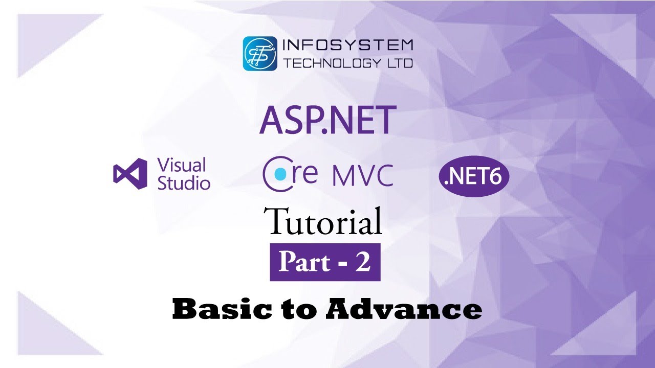 Asp.net Core MVC Tutorial in Bangla | Part-2 | Basic to Advance Course| Infosystem Technology Ltd