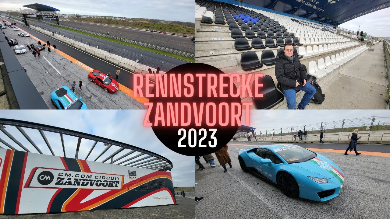 Rennstrecke Zandvoort Circuit 2023 | Adrenalin bei qualmenden Reifen | Ferrari, Lambos und Co.