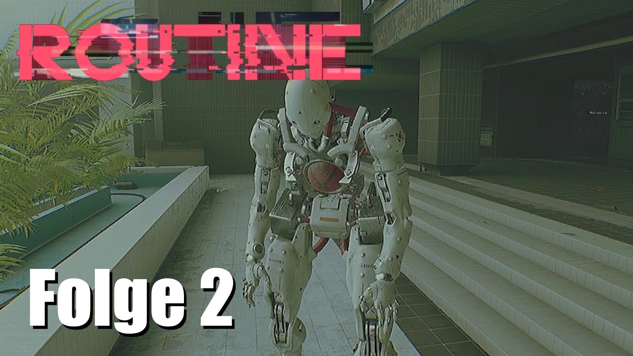 Routine - Gameplay Deutsch - Folge 2