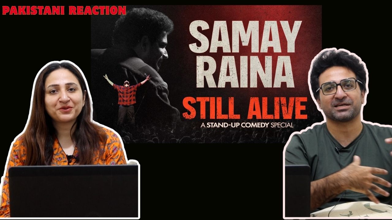 Pakistani Reaction to Samay Raina - STILL ALIVE (Full Special)
