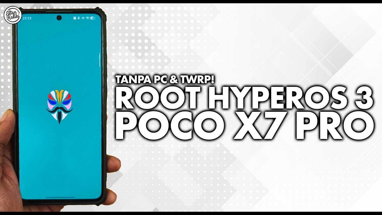TERBARU! Cara Root POCO X7 Pro HyperOS 3 Tanpa PC & Tanpa TWRP!