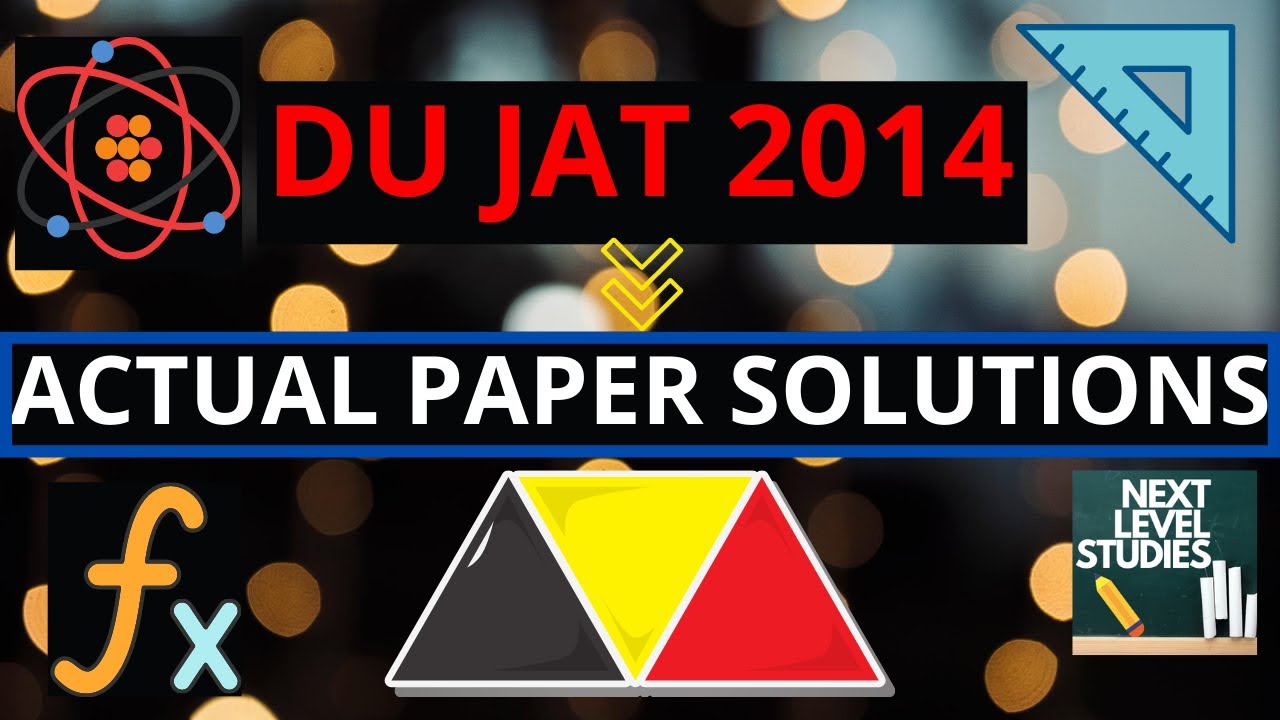 DU JAT 2014 QUESTION PAPER SOLUTIONS | NEXT LEVEL STUDIES | DU JAT PREVIOUS YEAR SOLVED PAPER