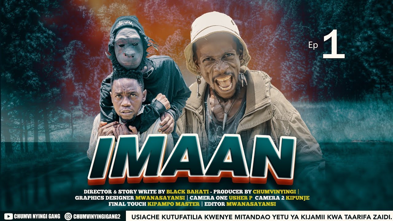 IMAAN- EPISODE 01 | STARRING CHUMVINYINGI