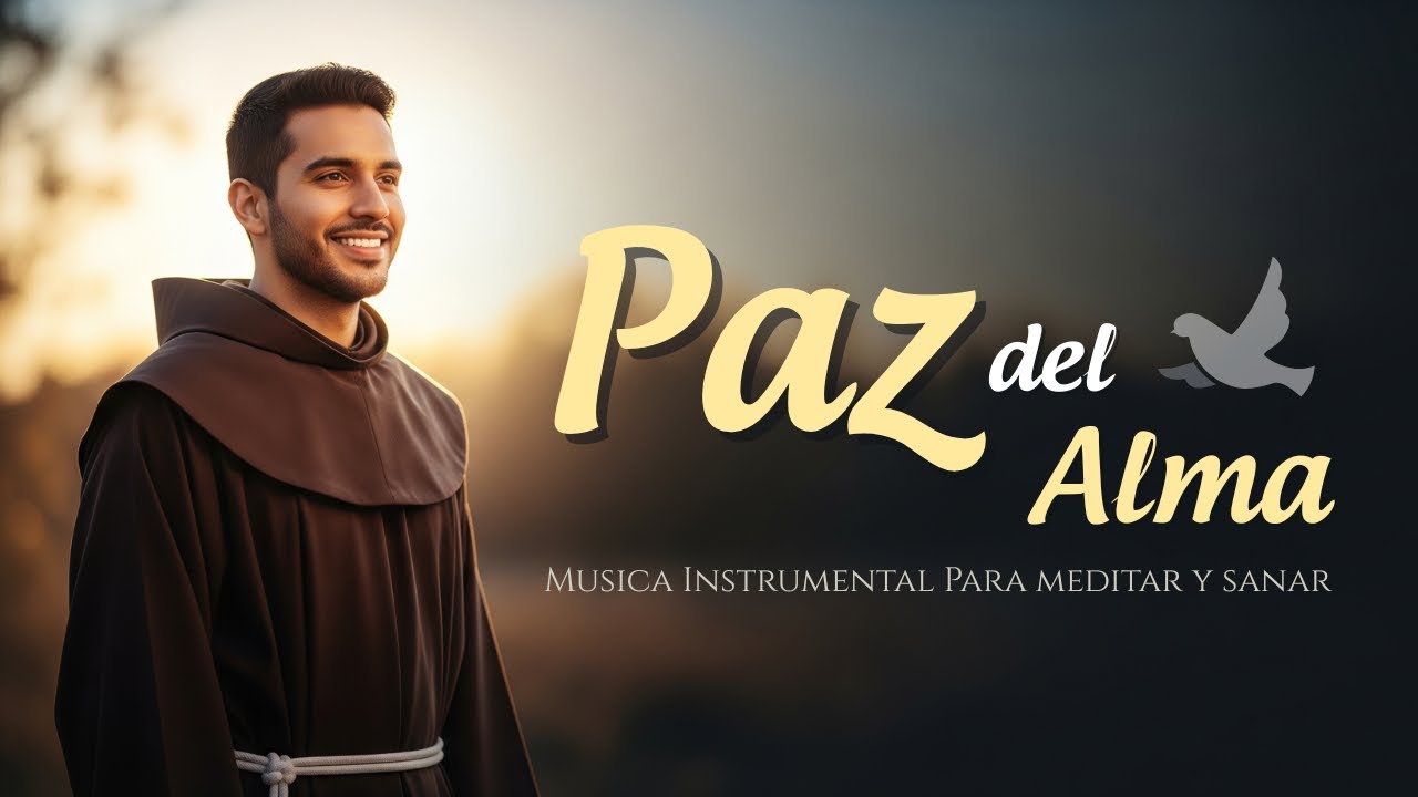 Musica Franciscano 432hz para Sanar y dar Paz al Alma | Melodías Secretas para Orar y Meditar