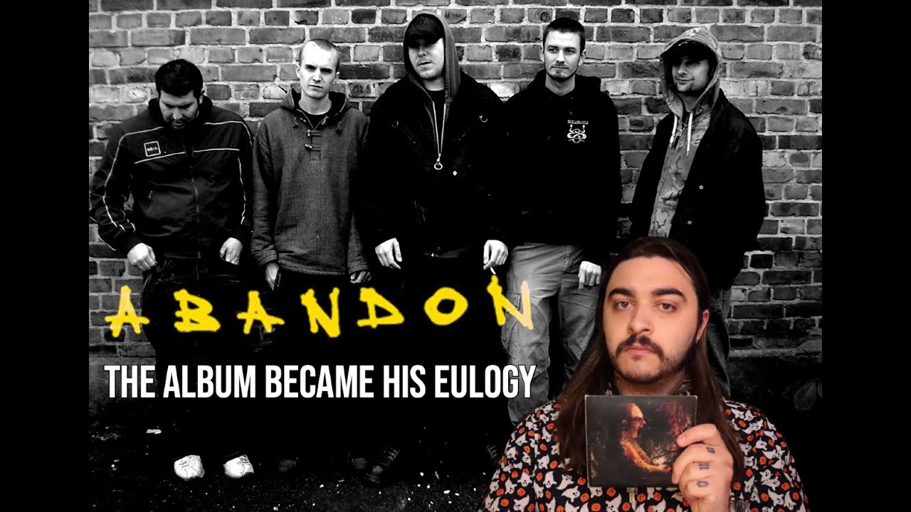 THE ALBUM BECAME HIS EULOGY: ABANDON - THE DEAD END