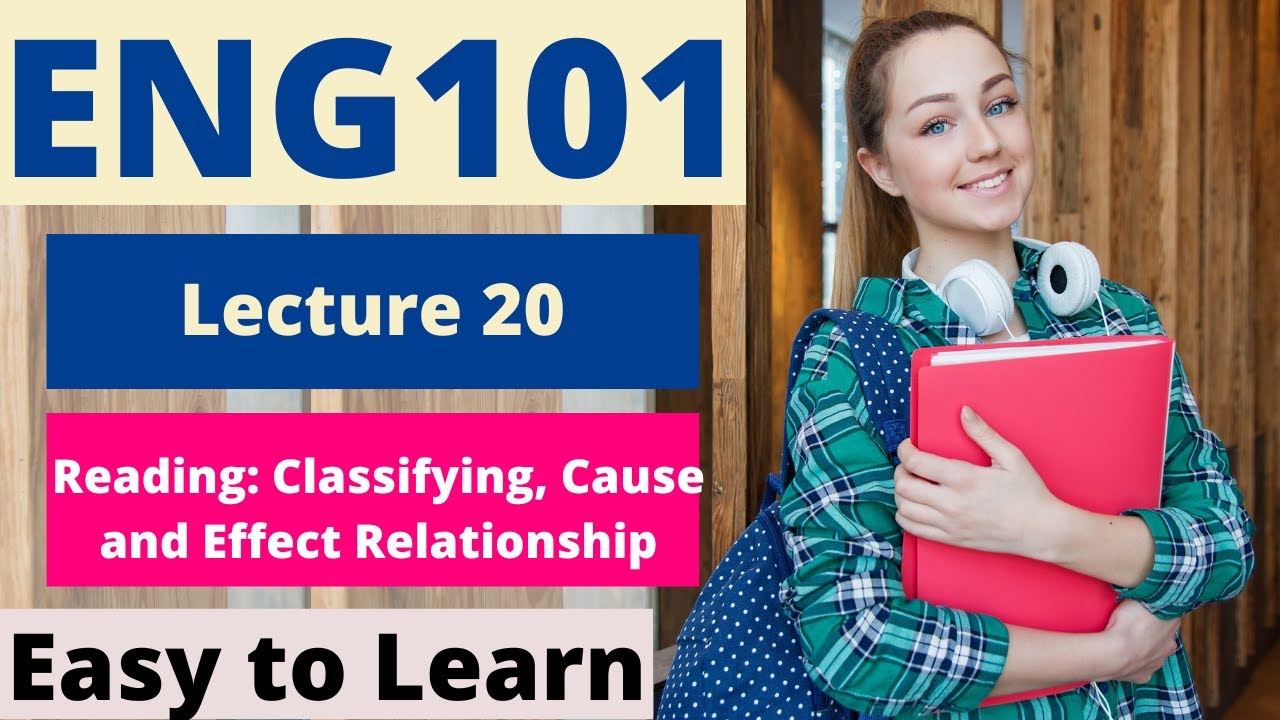 ENG101 | Lecture 20 | Reading: Classifying, Cause and Effect Relationship | Urdu | #EasyLearningClub