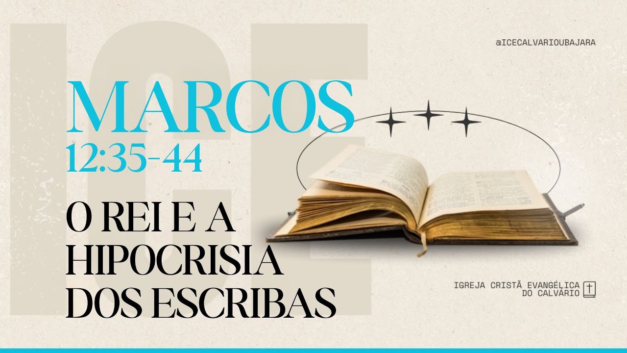 O Rei e a hipocrisia dos Escribas | (Marcos 12.35-44) | Irmão Estevão Bombonato
